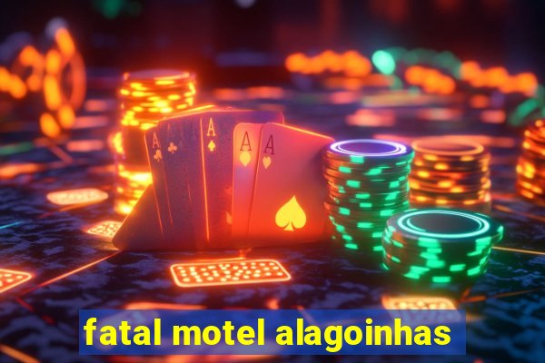 fatal motel alagoinhas